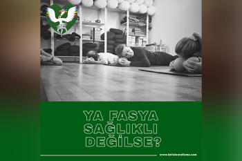 Ya Fasya Sağlıklı Değilse?